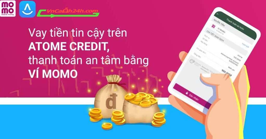 vay online 24h tại Atome Credit vay online 24h tại Atome Credit
