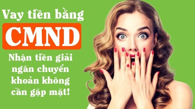 vay tiền chỉ cần cmnd vay tiền chỉ cần cmnd