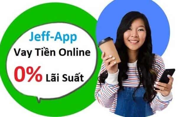 Ứng dụng app vay tiền jeff app