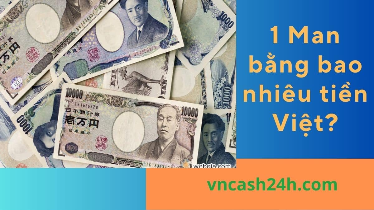 1 Man bằng bao nhiêu tiền Việt?